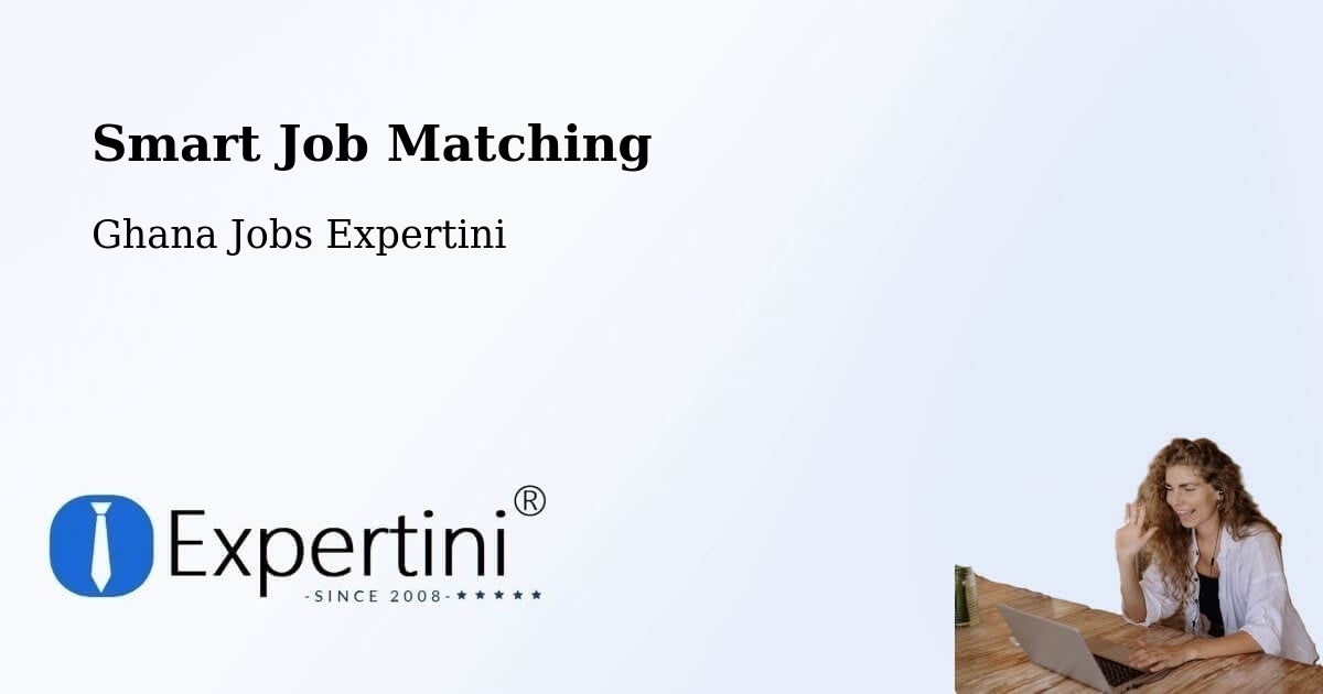 Smart Job Matching - Ghana Jobs Expertini